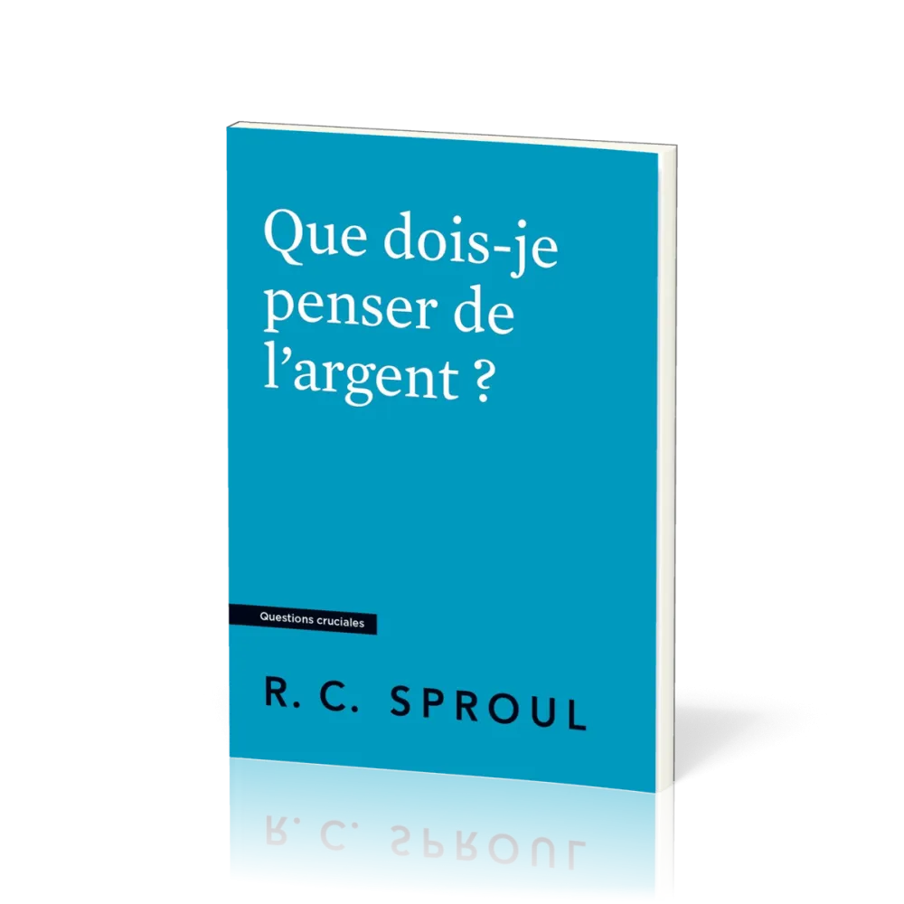 Que dois-je penser de l'argent ?