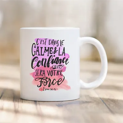 Tasse "C'est dans le calme et la confiance"