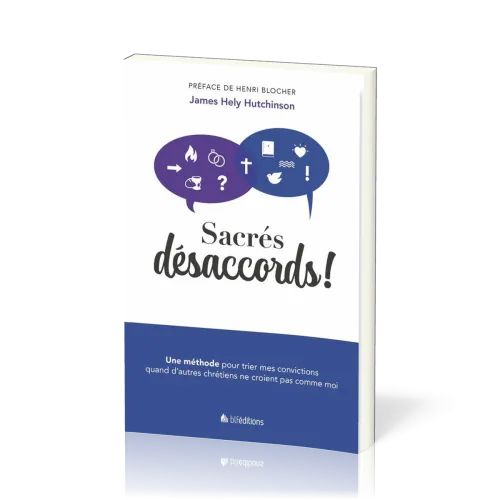 Sacrés désaccords! - Une méthode pour trier mes convictions