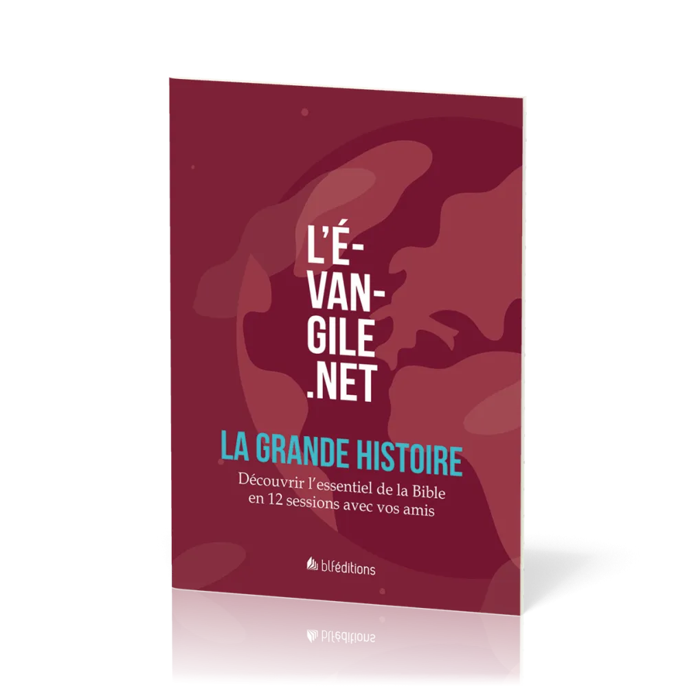 Evangile.net (L') - LA GRANDE HISTOIRE - Pour découvrir l'essentiel de la Bible avec vos amis