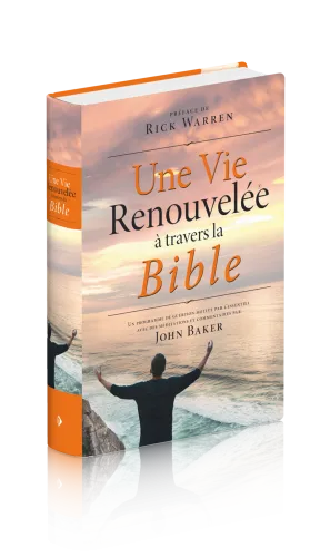 Une vie renouvelée à travers la Bible