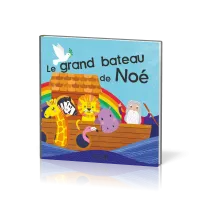 Grand Bateau de Noé (Le) - livre pour le bain