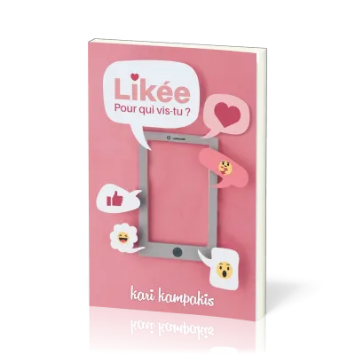 Likée, pour qui vis-tu?
