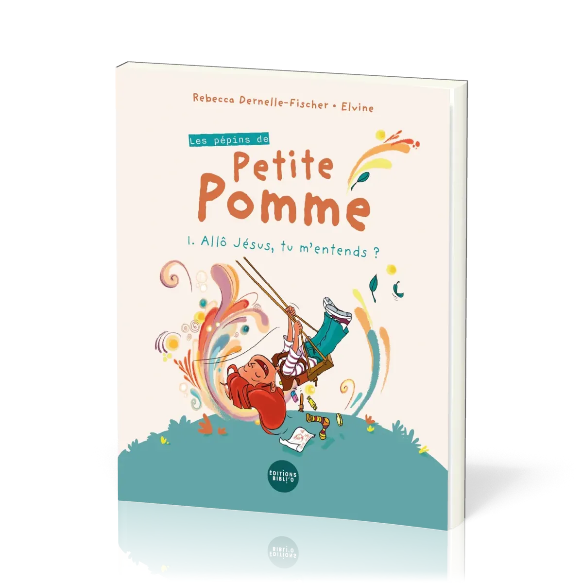 Pépins de Petite Pomme (Les) - Tome 1: Allô Jésus, tu m'entends ?