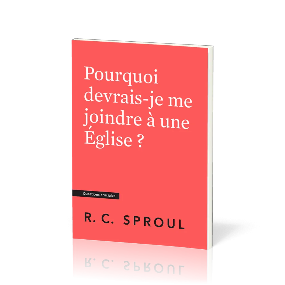Pourquoi devrais-je me joindre à une église ?