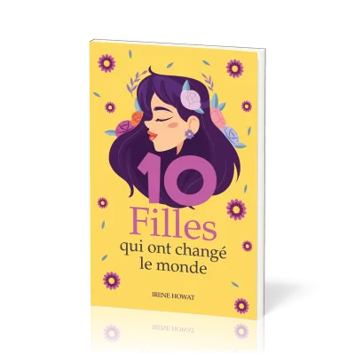 10 Filles qui ont changé le monde