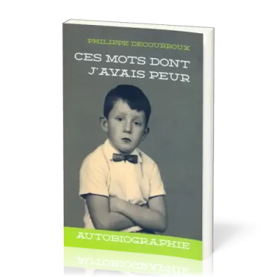 Ces mots dont j'avais peur - Edition spécial 25e Anniversaire