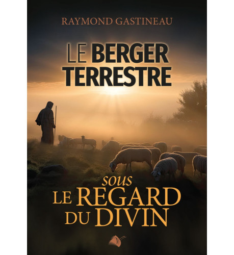 Berger terrestre sous le regard du Divin (Le)