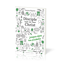 Disciple de Christ... jusque dans ma poubelle