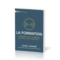 Formation (La) - Comment puis-je grandir en tant que chrétien? (coll.9Marks -Premiers pas)