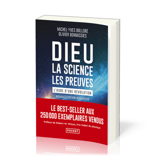 Dieu, la science, les preuves L'aube d'une révolution - Edition augmentée - poche