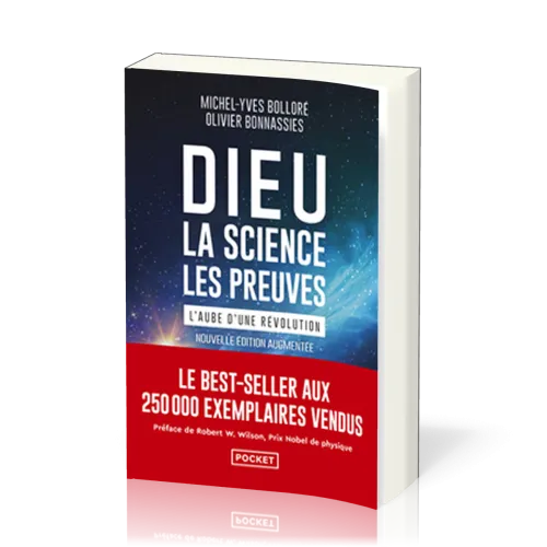 Dieu, la science, les preuves L'aube d'une révolution - Edition augmentée - poche