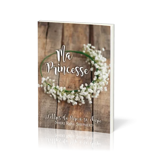 Ma Princesse - Lettre du Père à sa chérie