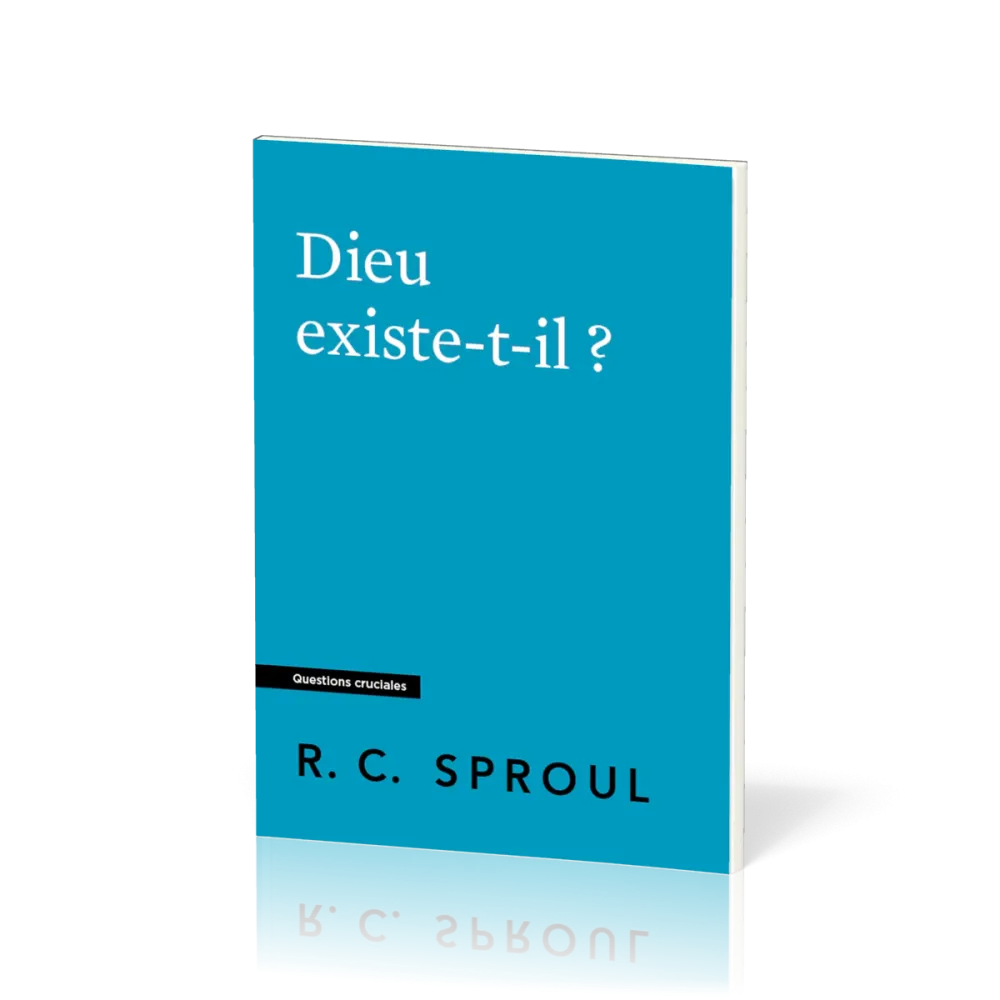 Dieu existe-t-il ?