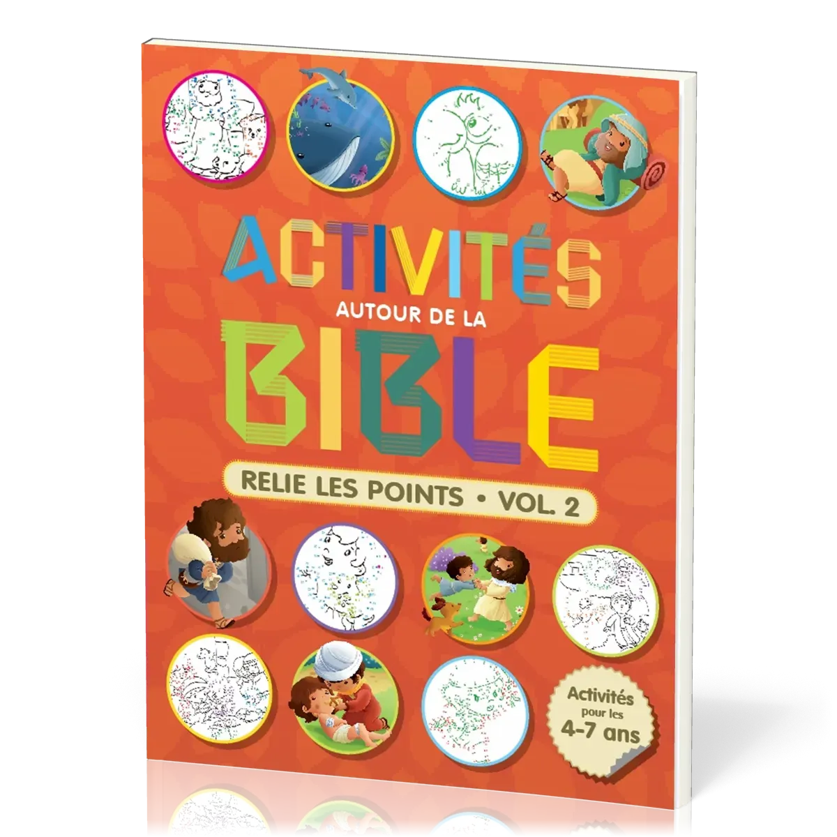 Activités autour de la Bible - Relie les points - Vol. 2