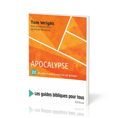 Apocalypse : 22 études à suivre seul ou en groupe