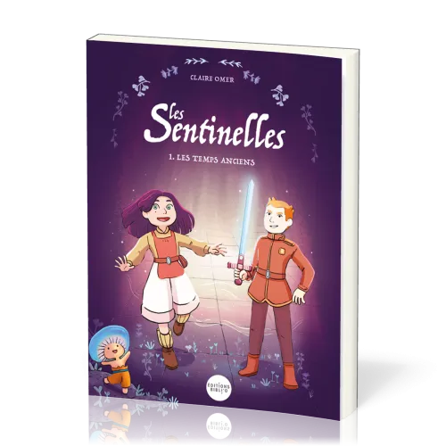 Sentinelles (Les) - Tome 1: Les temps anciens