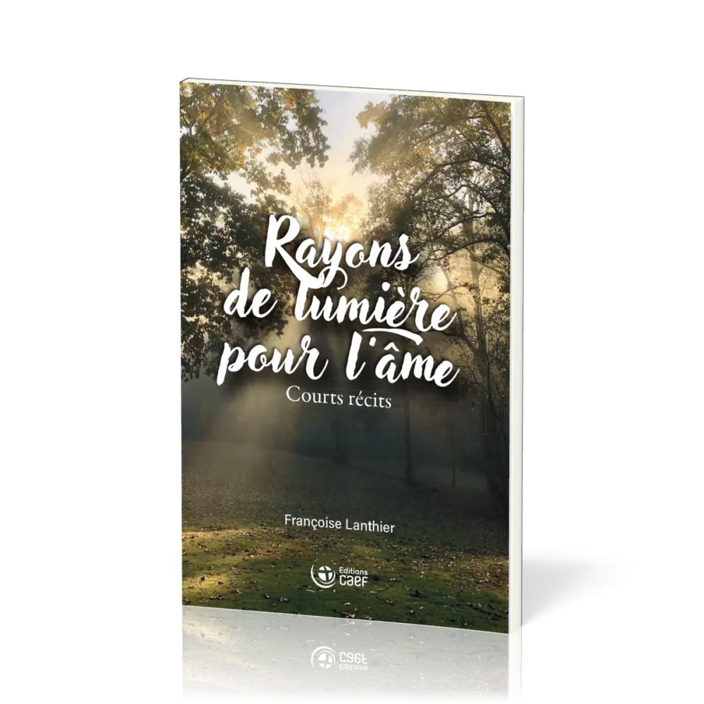 Rayons de lumière pour l'âme