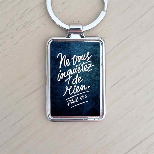 Porte-clé " Ne vous inquiétez de rien "