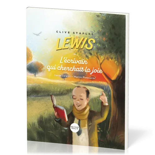 Clive Staples Lewis - L'écrivain qui cherchait la joie