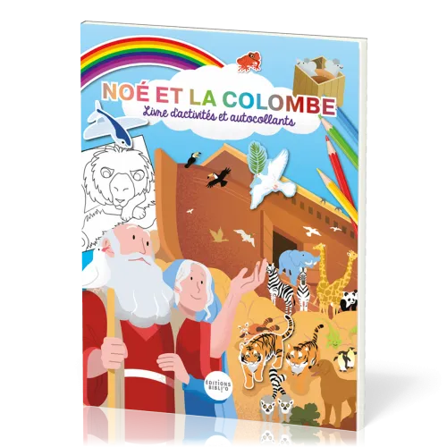 Noé et la colombe : livre d'activités et autocollants