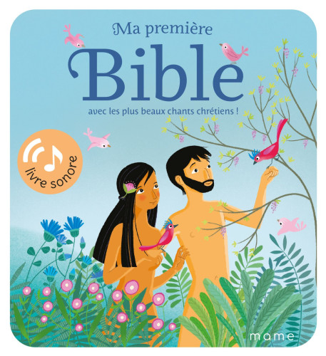 Ma premère Bible - avec les plus beaux chants chrétiens