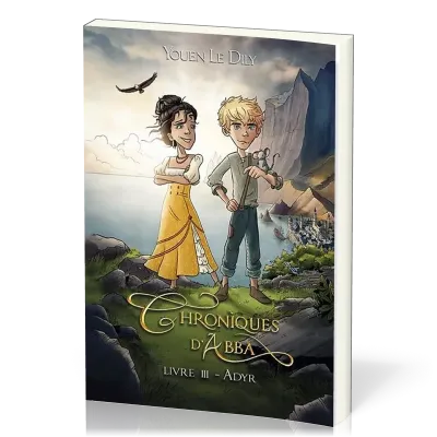 Chronique d'Abba-Adyr-tome 3