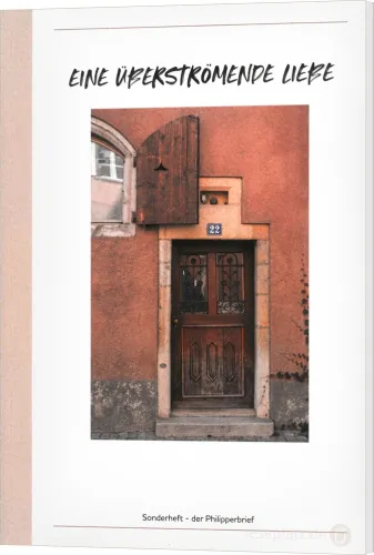 Eine überströmende Liebe