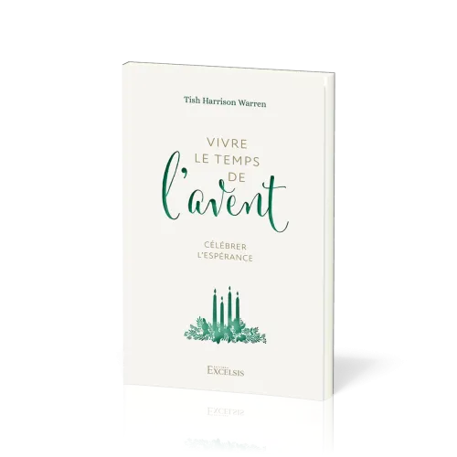 Vivre le temps de l'Avent - Célébrer l'espérance