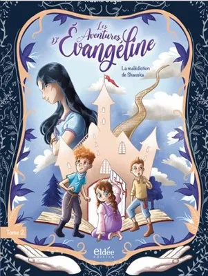 Aventures (Les) d'Evangéline 2 La malédiction de Shauska