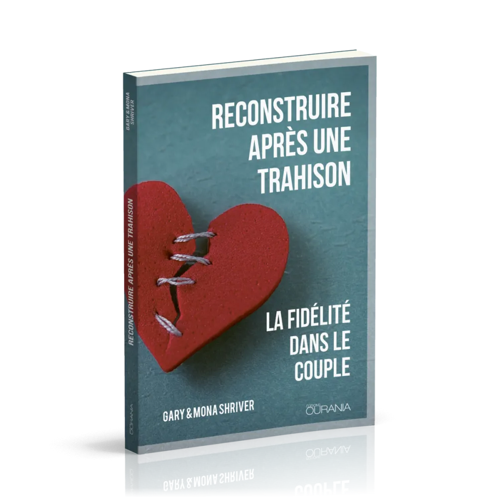 Reconstruire après une trahison - La fidélité dans le couple