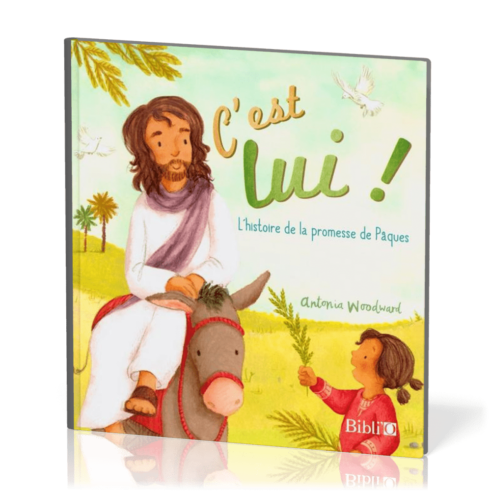 C'est lui ! - L'histoire de la promesse de Pâques