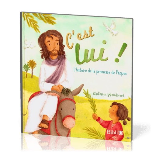 C'est lui ! - L'histoire de la promesse de Pâques