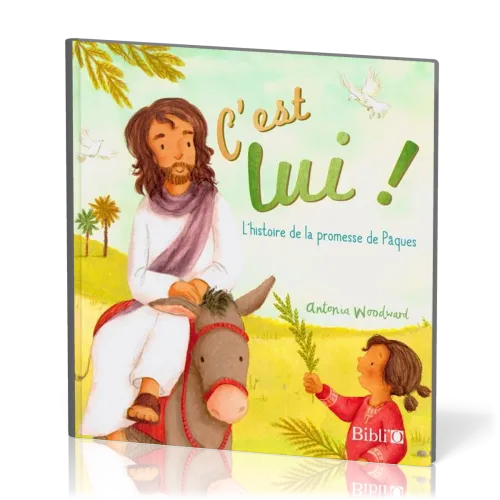 C'est lui ! - L'histoire de la promesse de Pâques