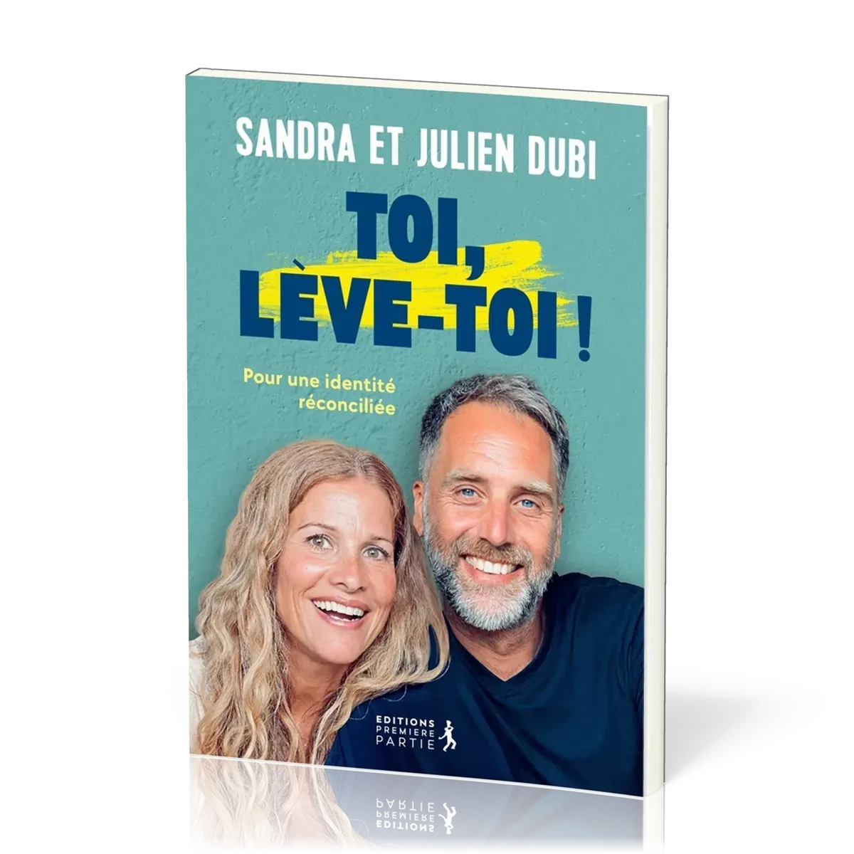 Toi, lève-toi ! - pour une identité réconciliée