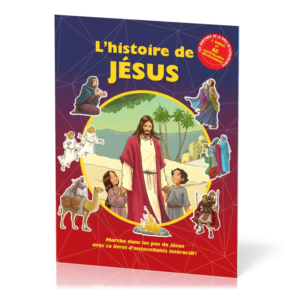 Histoire de Jésus- Marche dans les pas de Jésus avec autocollants