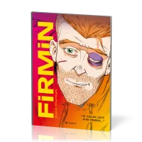 Firmin - Je voulais juste être heureux...