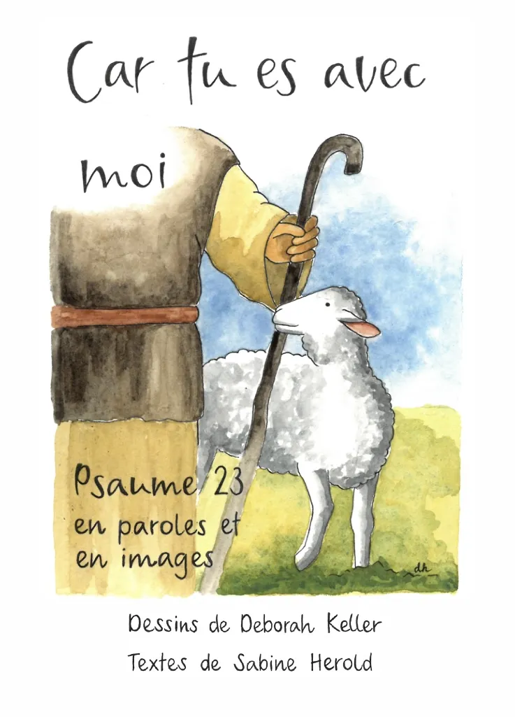 Car tu es avec moi - Psaumes 23 en paroles et en images
