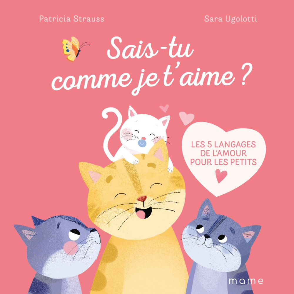 Sais-tu comme je t'aime ? - Les 5 langages de l'amour pour les petits