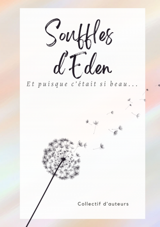 Souffles d'Eden - Et puisque c'était si beau