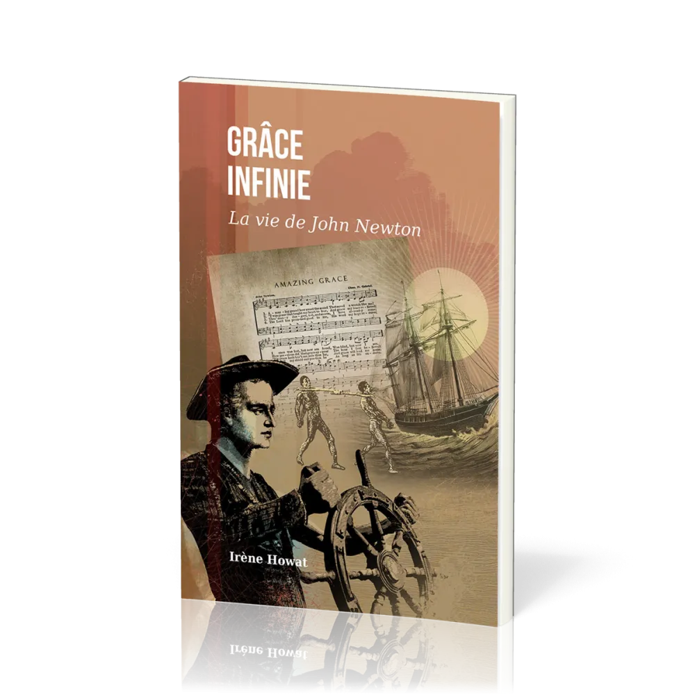 Grâce infinie - La vie de John Newton