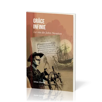 Grâce infinie - La vie de John Newton