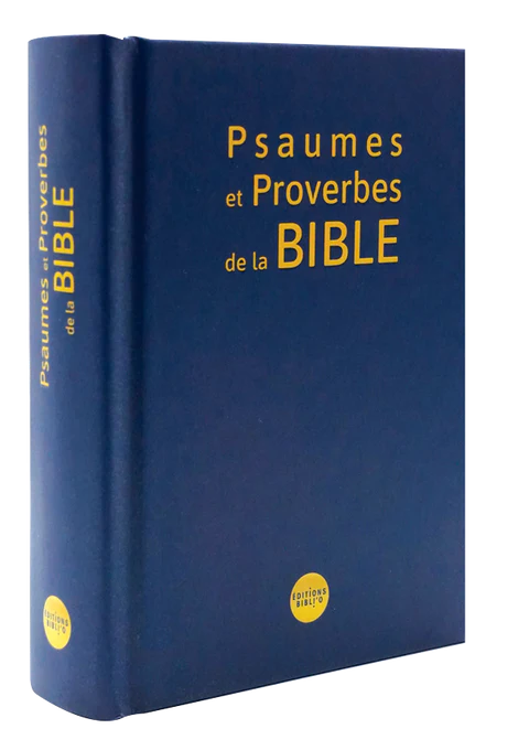 Psaumes et Proverbes de la Bible Parole de Vie