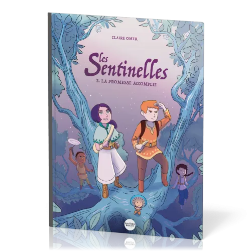 Sentinelles (Les) - 2. La promesse accomplie