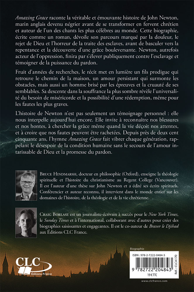 Amazing grace - La vie de John Newton et la captivante histoire derrière le cantique Amazing grace - La vie de John Newton et la captivante histoire derrière le cantique