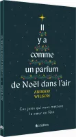 Il y a comme un parfum de Noël dans l'air