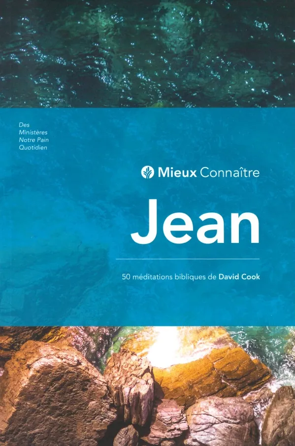 Mieux connaître Jean - 50 méditations bibliques