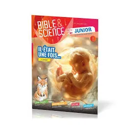 Bible et Science Junior - No 5 - Il était une fois