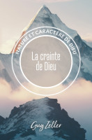Crainte de Dieu (La) -  Nature et caractère de Dieu