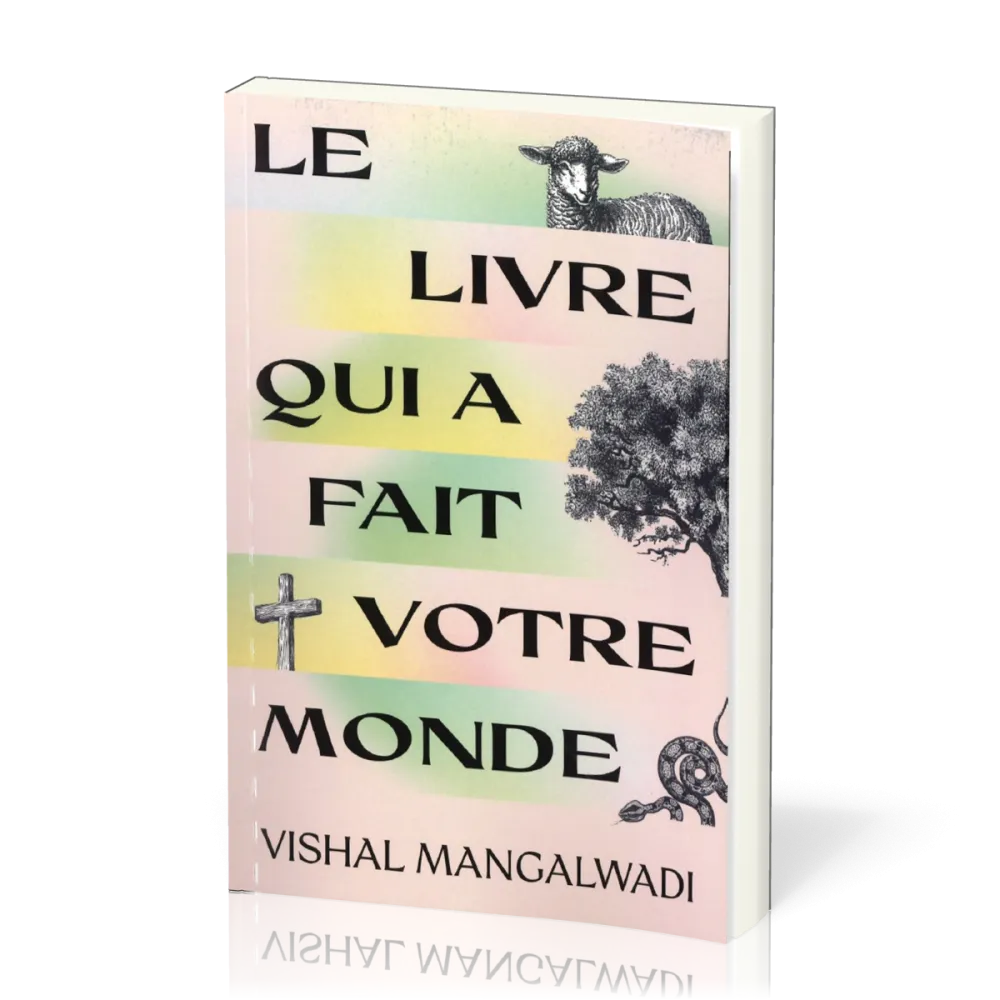 Livre qui a fait votre monde (Le)